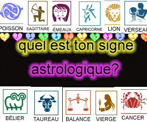 quel est ton signe astro??